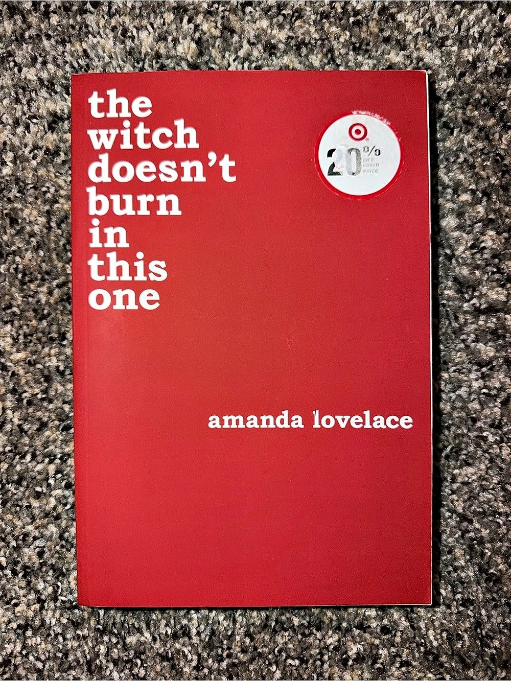 The Witch Doesn't Burn in This One by Amanda Lovelace Book